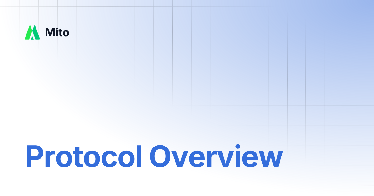 Protocol Overview | Mito